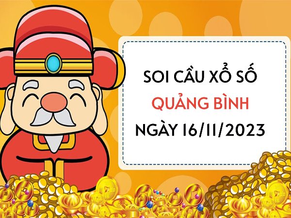 Soi cầu XS Quảng Bình ngày 16/11/2023 hôm nay thứ 5