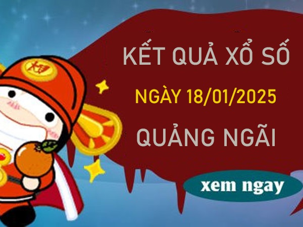 Thống kê kết quả XSQNG​​​​​​​ 18/1/2025 bạch thủ đẹp nhất