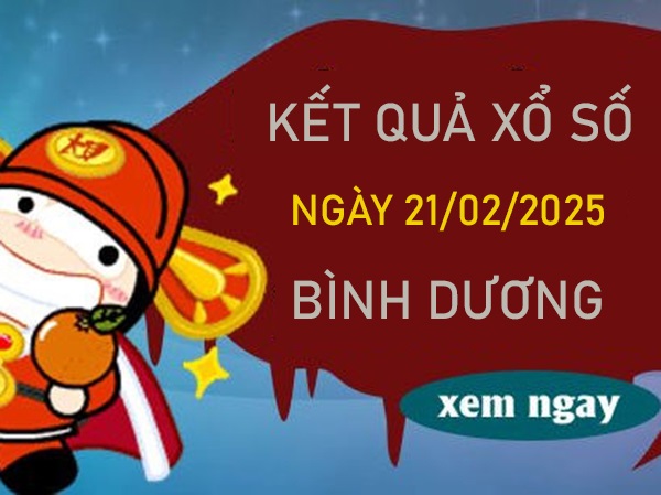 Phân tích VIP Bình Dương 21/2/2025 bao lô chuẩn xác