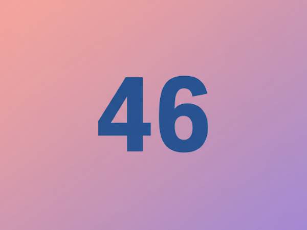 Ý nghĩa số 46 giải mã chi tiết giấc mơ thấy số 46