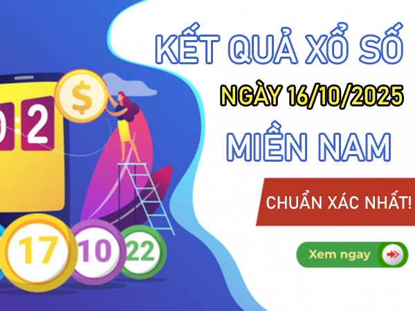 Dự đoán XSMN 16/10/2025 bao lô 2 số đẹp miền Nam